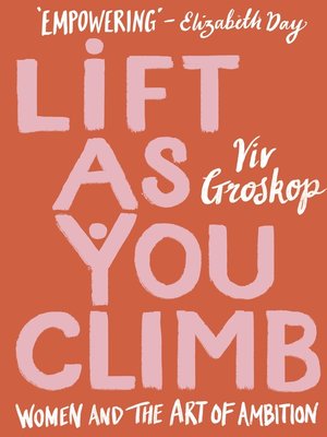 cover image of Lift as You Climb